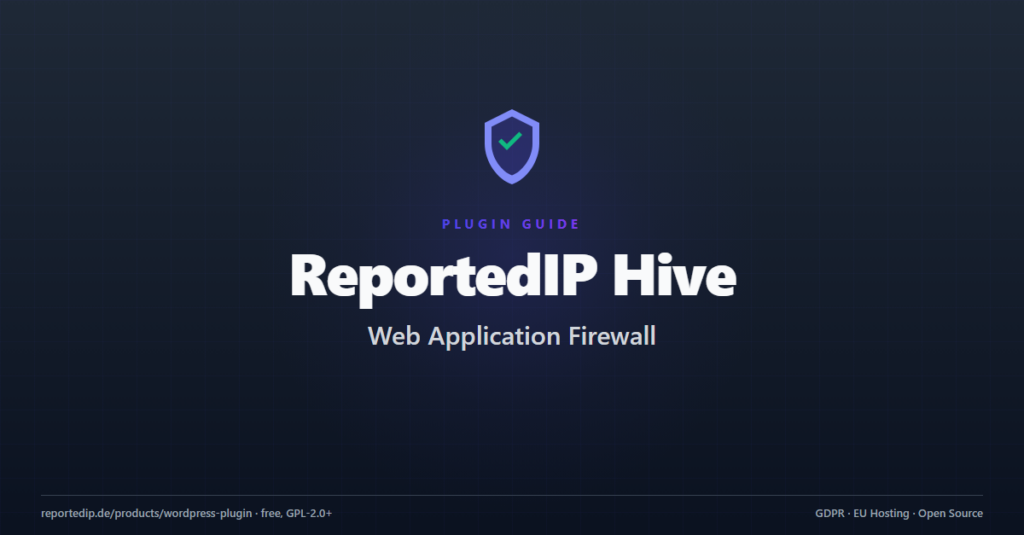 ReportedIP Hive plugin guide cover — Web Application Firewall, free and GPL-2.0